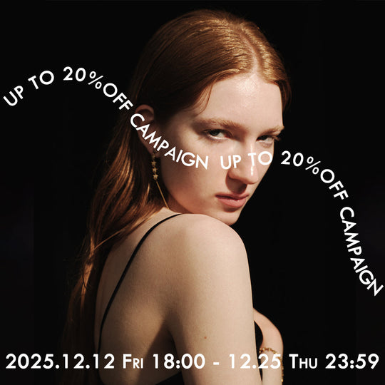 HOLIDAY CAMPAIGN《UP TO 20％OFF》12/12-12/25